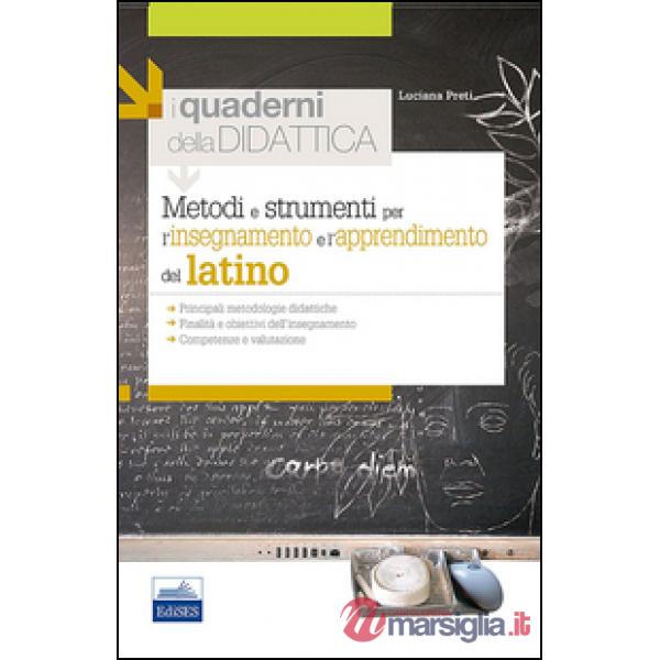 Metodi e strumenti per l'insegnamento e l'apprendimento del latino