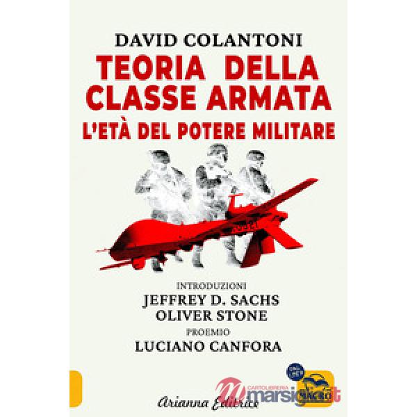 Teoria della classe armata. L'età del potere militare