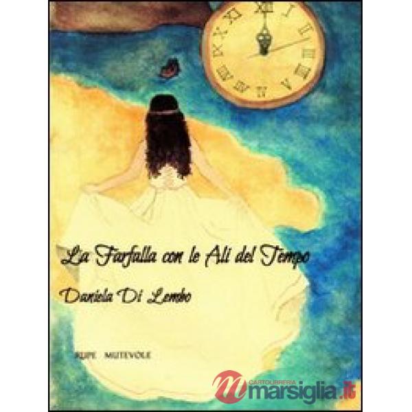 Farfalla con le ali del tempo (La)