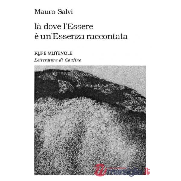 Là dove l'essere è un'essenza raccontata