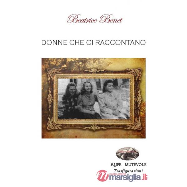 Donne che ci raccontano. Nuova ediz.