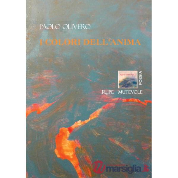 Colori dell'anima. Nuova ediz. (I)