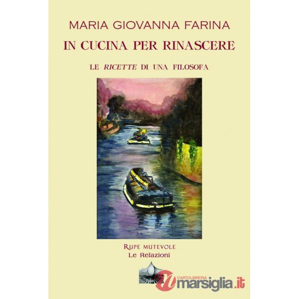 In cucina per rinascere. Le ricette di una filosofa