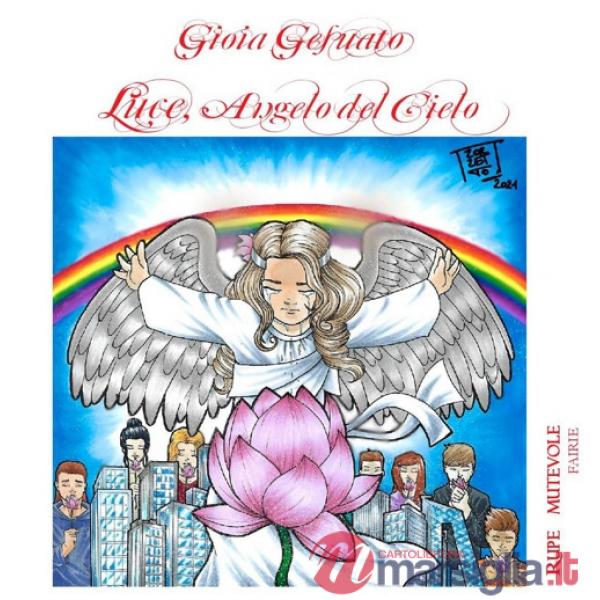 Luce, angelo del cielo. Ediz. illustrata. Con CD-Audio