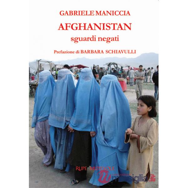Afghanistan. Sguardi negati