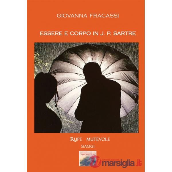 Essere e corpo in J.P. Sartre