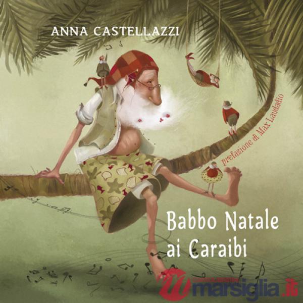 Babbo Natale ai Caraibi. Ediz. a colori