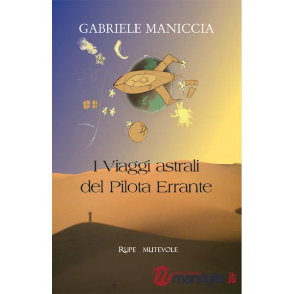 Viaggi astrali del pilota errante (I)