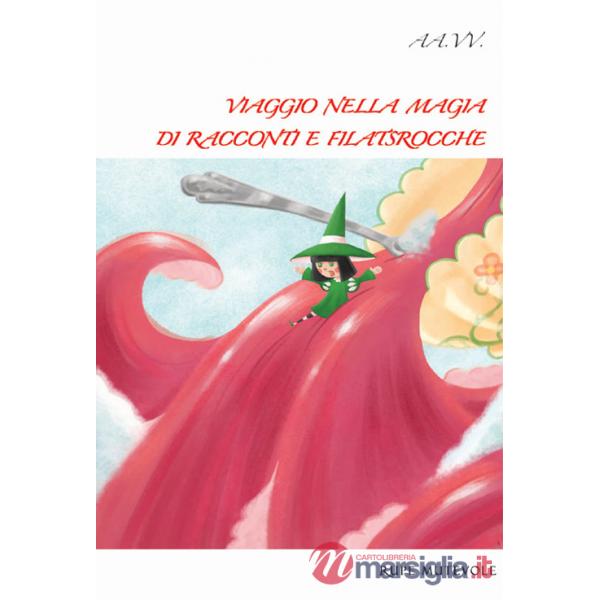 Viaggio nella magia di racconti e filastrocche