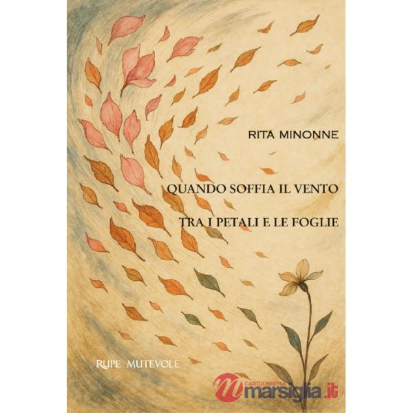 Quando soffia il vento tra i petali e le foglie