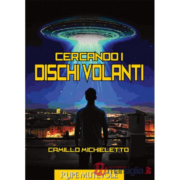 Cercando i dischi volanti