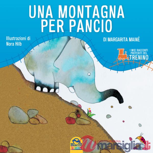 Montagna per Pancio. Ediz. illustrata (Una)