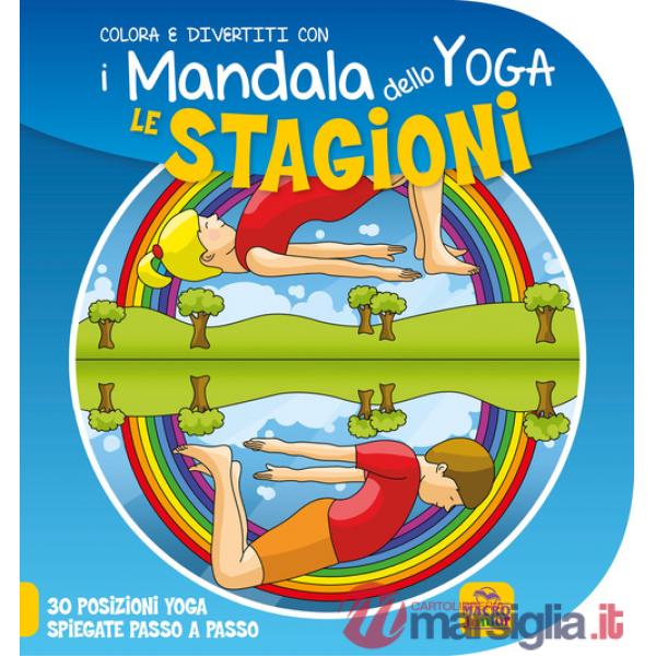 Stagioni. I mandala dello yoga (Le)