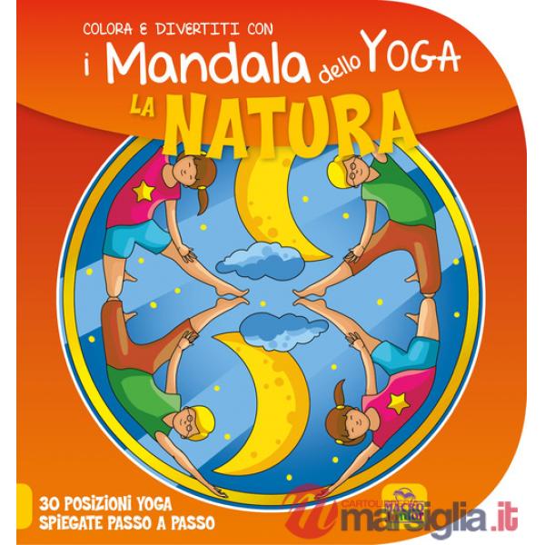 Natura. I mandala dello yoga (La)