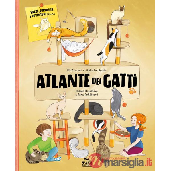 Atlante dei gatti. Razze, curiosità e avventure feline