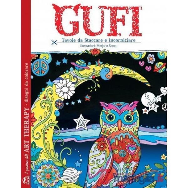 Gufi. I quaderni dell'art therapy. Disegni da colorare