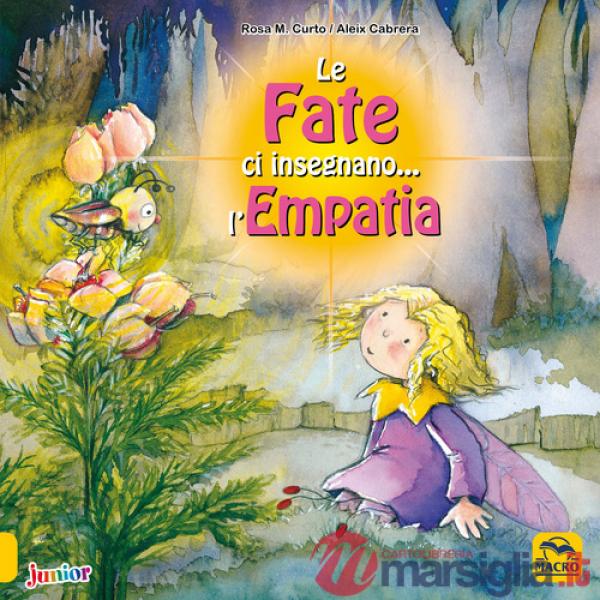 Fate ci insegnano... l'empatia. Ediz. a colori (Le)