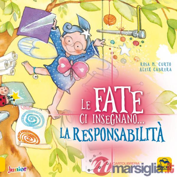 Fate ci insegnano... la responsabilità. Ediz. a colori (Le)