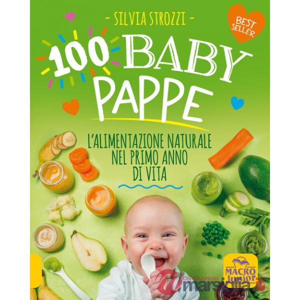 100 baby pappe. L'alimentazione naturale nel primo anno di vita