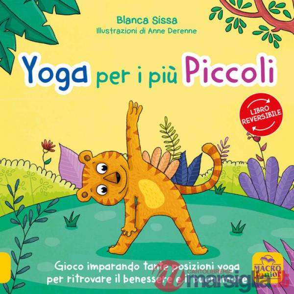 Mindfulness per i più piccini-Yoga per i più piccini. I racconti dello yoga