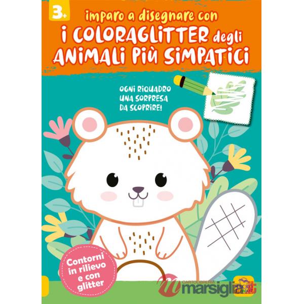Imparo a disegnare con i coloraglitter degli animali più simpatici. Ediz. illustrata