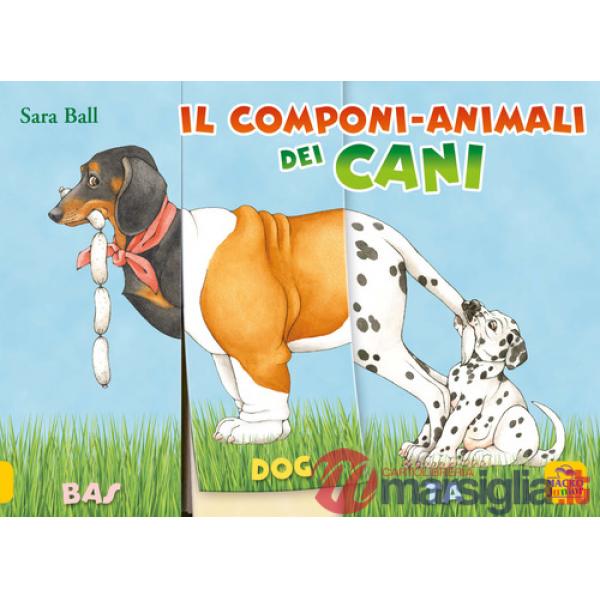 Componi-animali dei cani. Ediz. a colori (Il)