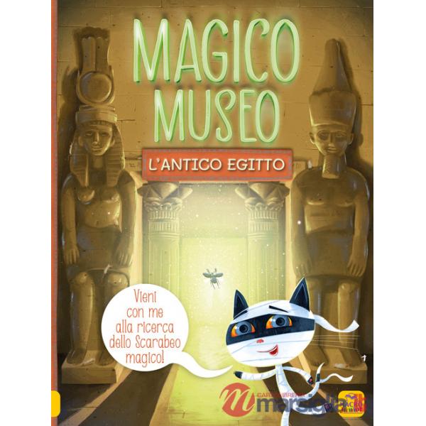 Magico museo. L'Antico Egitto