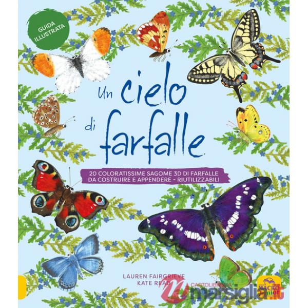 Cielo di farfalle. 20 coloratissime sagome 3D di farfalle da costruire e appendere, riutilizzabili (Un)