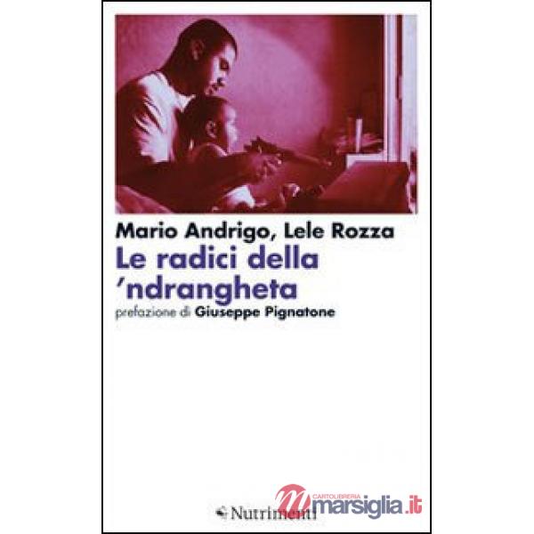 Radici della 'ndrangheta (Le)