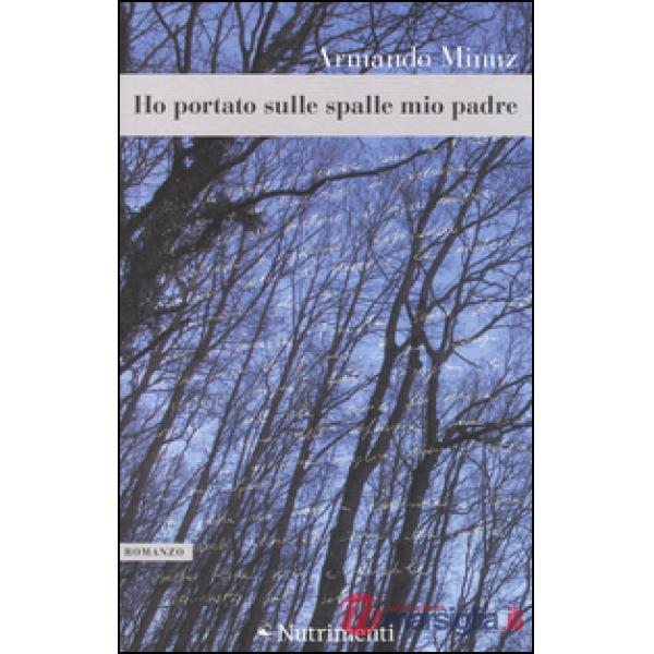 Ho portato sulle spalle mio padre
