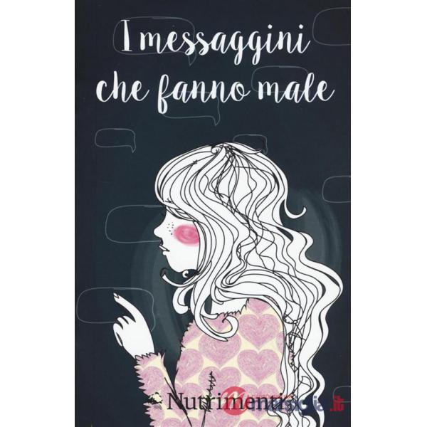 Messaggini che fanno male (I)