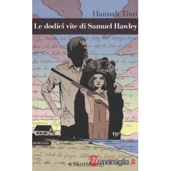 Dodici vite di Samuel Hawley (Le)