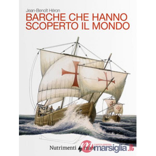 Barche che hanno scoperto il mondo