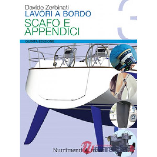 Lavori a bordo. Vol. 3: Scafo e appendici