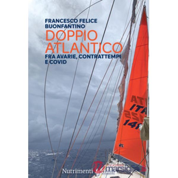 Doppio Atlantico. Fra avarie, contrattempi e Covid