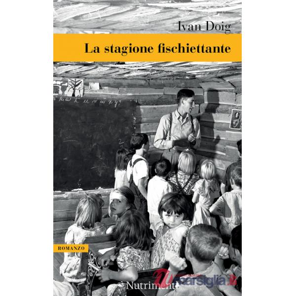 Stagione fischiettante (La)