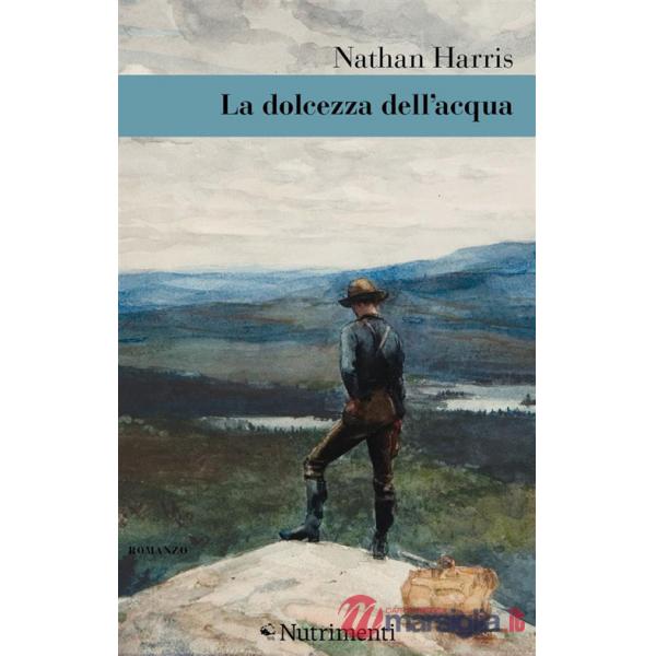Dolcezza dell'acqua (La)