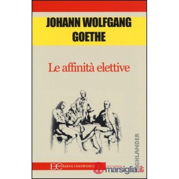 Affinità elettive (Le)