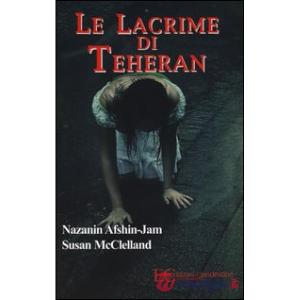 Lacrime di Teheran (Le)