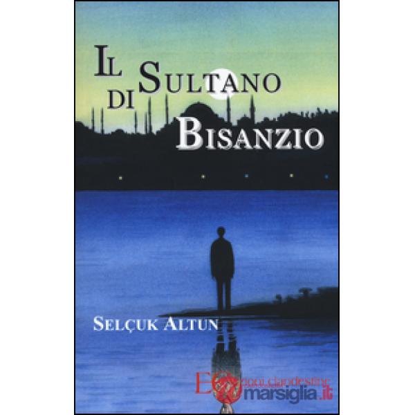 Sultano di Bisanzio (Il)