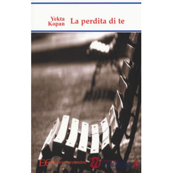 Perdita di te (La)
