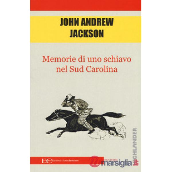 Memorie di uno schiavo nel Sud Carolina