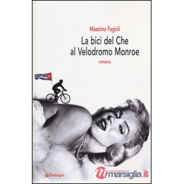 Bici del Che al velodromo Monroe (La)
