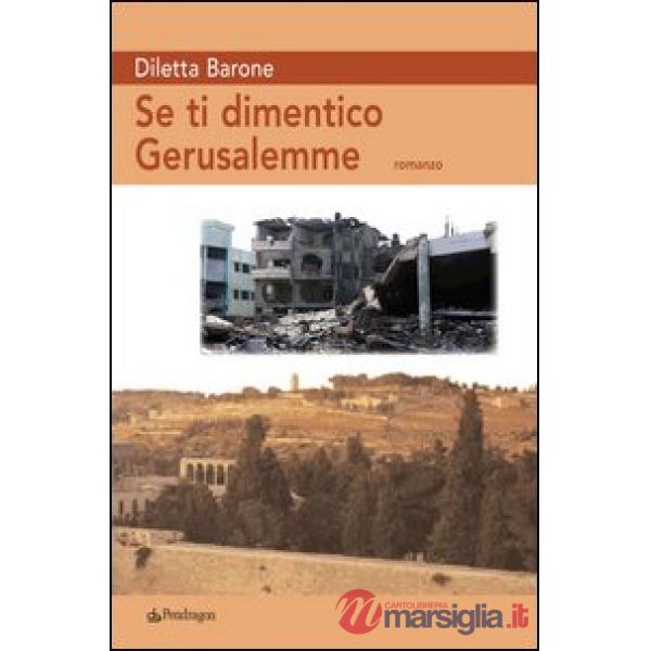 Se ti dimentico Gerusalemme