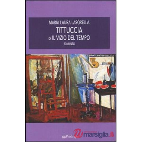Tittuccia o il vizio del tempo