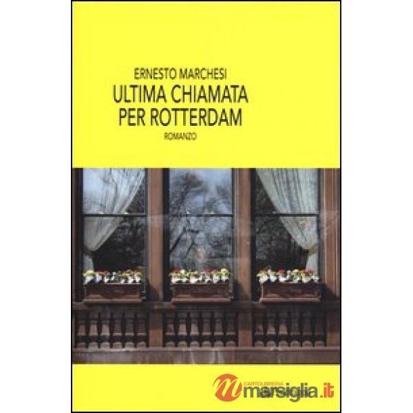 Ultima chiamata per Rotterdam