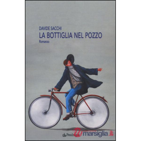 Bottiglia nel pozzo (La)