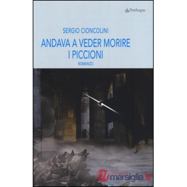 Andava a veder morire i piccioni