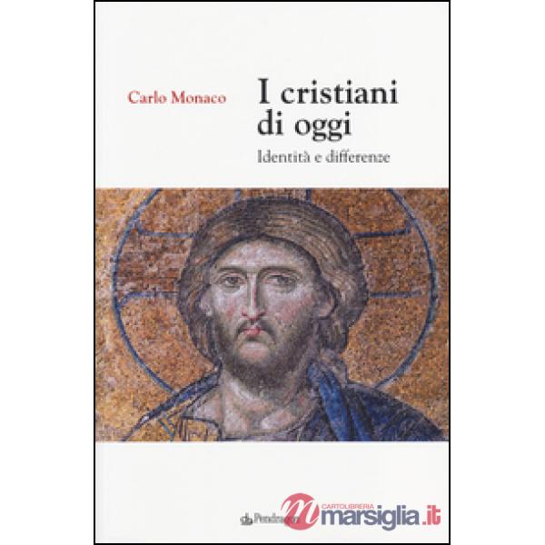 Cristiani di oggi. Identità e differenze (I)
