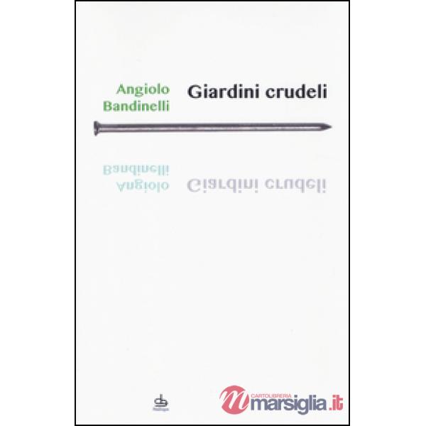 Giardini crudeli